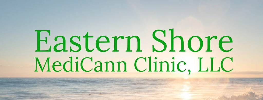 Eastern Shore MediCann Clinic LLC | 12502 Augustine Herman Hwy, Kennedyville, MD 21645 | Phone: (443) 666-0711